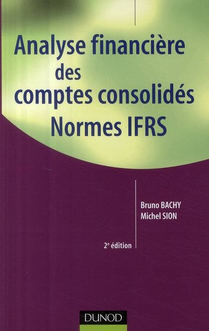 Analyse financière des comptes consolides ; normes IAS/IFRS (2e édition)