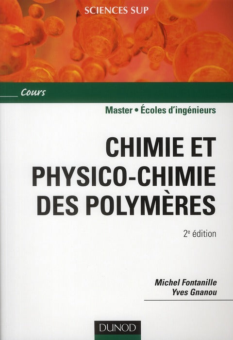 Chimie et physico-chimie des polymères (2e édition)