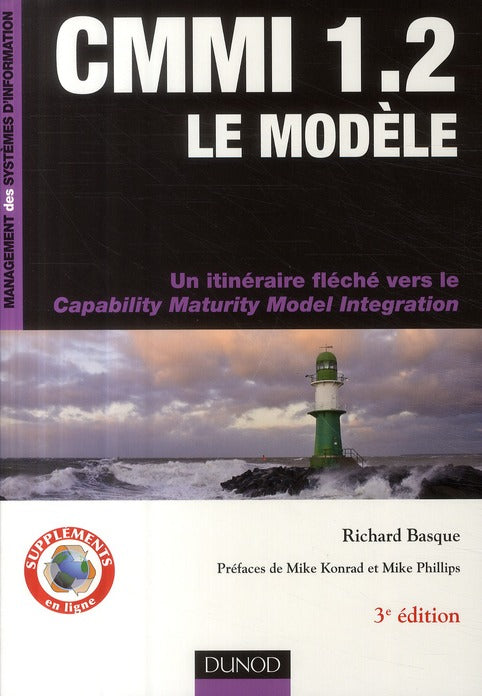 CMMI 1.2 ; le modèle ; un itinéraire fléché vers le capability maturity model integration (3e édition)