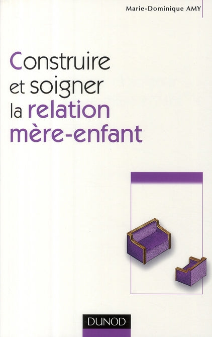 Construire et soigner la relation mère-enfant