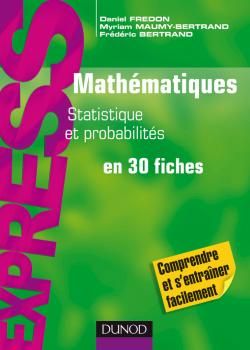 Mathématiques ; L1/L2 ; statistique et probabilités en 30 fiches