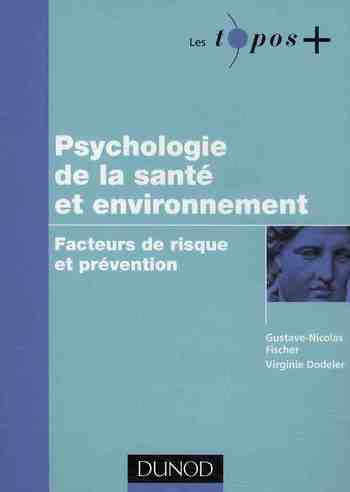 Psychologie de la santé et environnement ; facteurs de risque et prévention