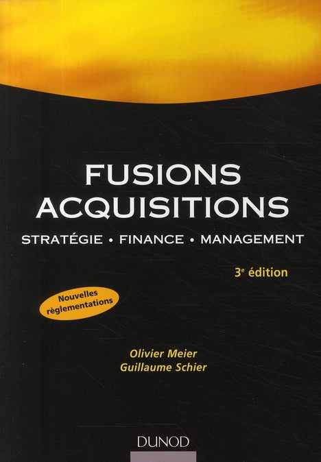 Fusions acquisitions ; stratégie, finance, management (3e édition)