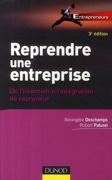 Reprendre une entreprise ; de l'intention au management (3e édition)