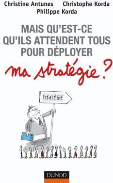 Mais qu'est-ce qu'ils attendent tous pour déployer ma stratégie ?