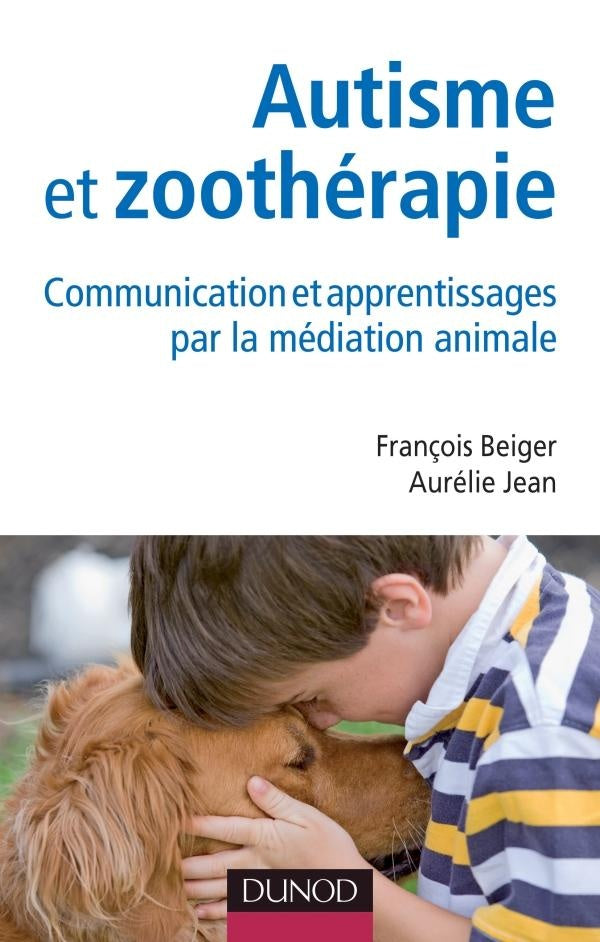 Autisme et zoothérapie ; communication et apprentissages par la médiation animale