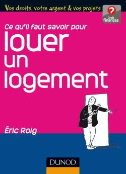 Ce qu'il faut savoir pour louer un logement