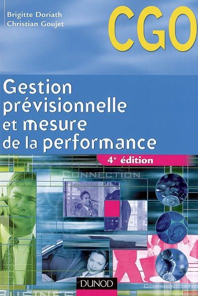 Gestion prévisionnelle et mesure de la performance ; manuel (4e édition)