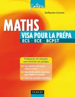 Maths ; visa pour la prépa ECS, ECE, BCPST