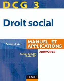 DCG 3 ; droit social ; manuel et applications, corrigés inclus (édition 2009/2010)