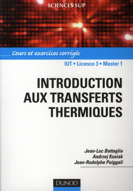 Introduction aux transferts thermiques ; cours et exercices corrigés