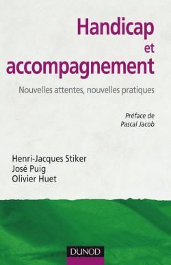 Handicap et accompagnement ; nouvelles attentes, nouvelles pratiques