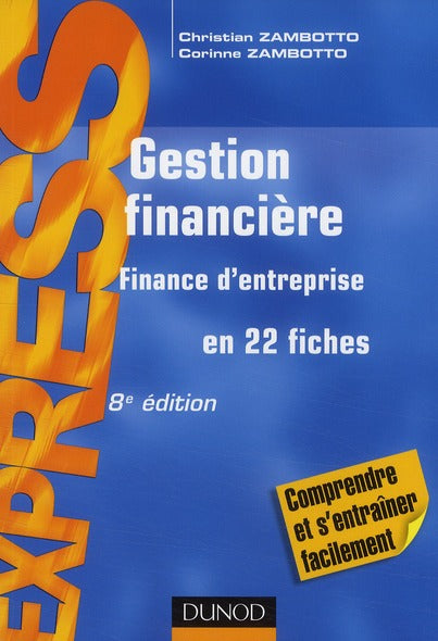 Gestion financière ; finance d'entreprise en 22 fiches (8e édition)