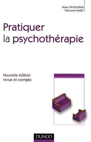 Pratiquer la psychothérapie (2e édition)