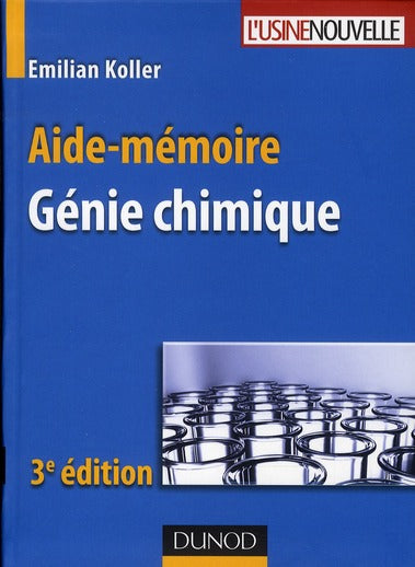 Aide-mémoire de génie chimique (3e édition)