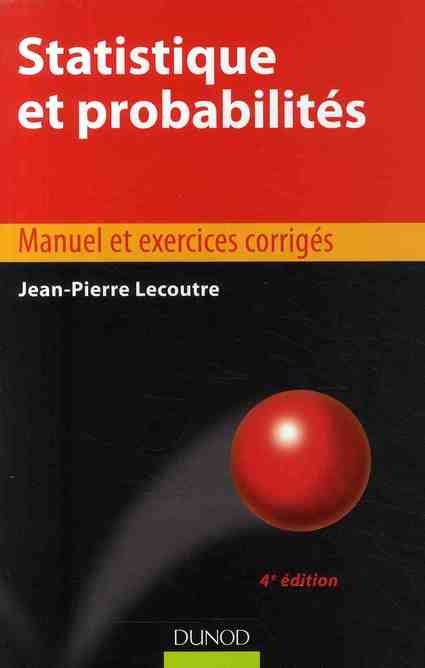Statistique et probabilités ; manuel et exercices corrigés (4e édition)