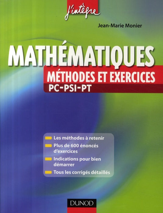 Mathématiques ; PC, PSI, PT ; méthodes et exercices