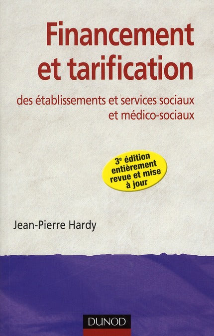 Financement et tarification des établissements et services sociaux et médico-sociaux (3e édition)