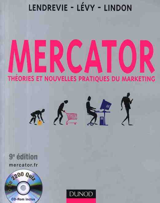 Mercator ; théorie et pratique du marketing (9e édition)
