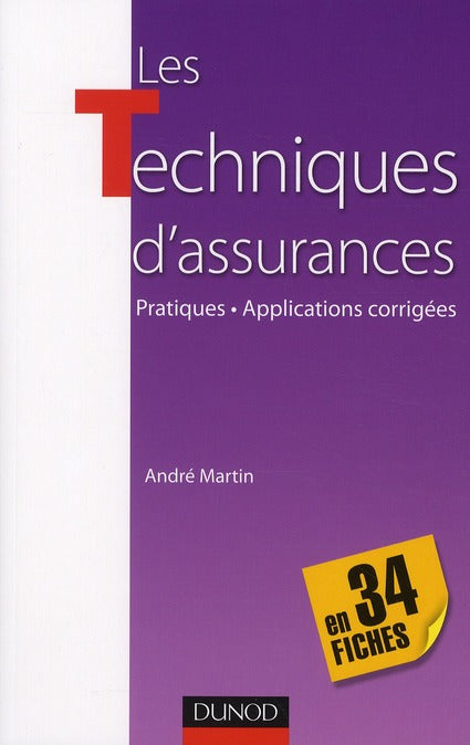 Les techniques d'assurance en 34 fiches ; pratiques, applications corrigées