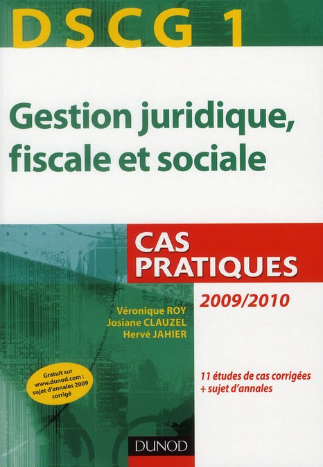 DSCG 1 ; gestion juridique, fiscale et sociale ; cas pratiques
