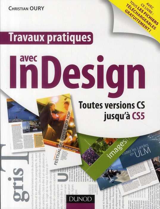 Travaux pratiques avec InDesign ; toutes versions CS jusqu'à CS5