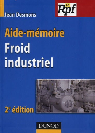 Aide-mémoire du froid industriel (2e édition)
