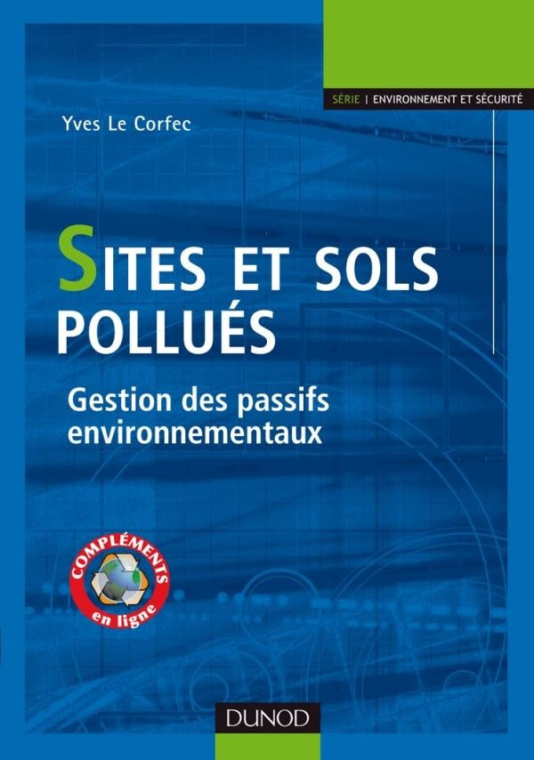 Sites et sols pollués ; gestion des passifs environnementaux