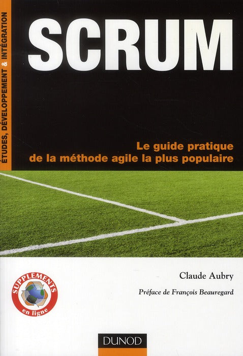 Scrum ; le guide pratique de la méthode agile la plus populaire
