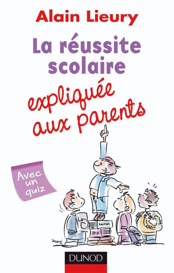 La réussite scolaire expliquée aux parents