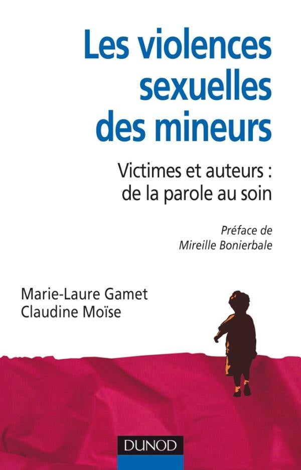 La violence sexuelle des mineurs ; victimes et auteurs : de la parole au soin