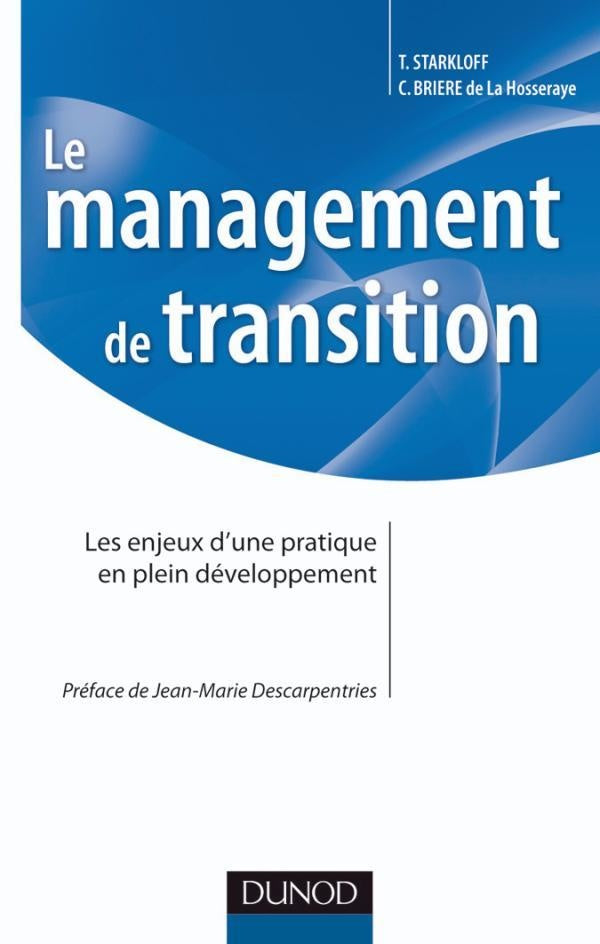 Le management de transition ; les enjeux d'une pratique en plein développement