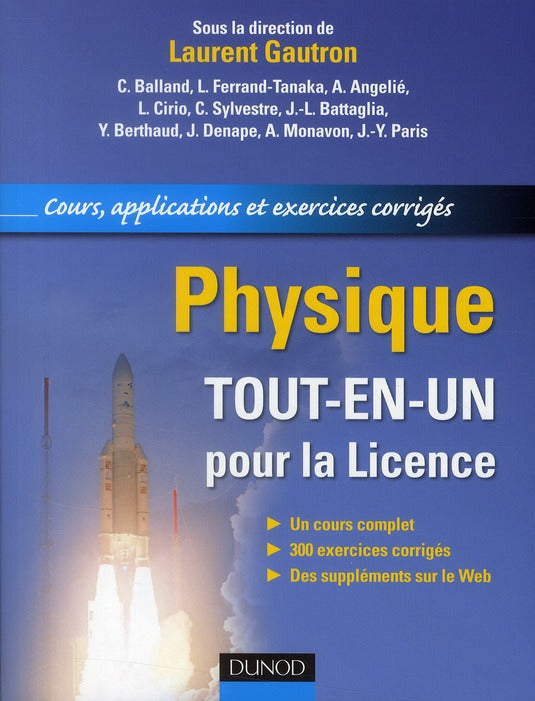 Physique ; tout-en-un pour la Licence ; cours, applications et exercices corrigés