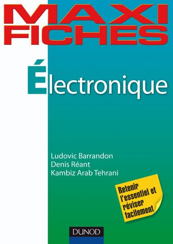 Maxi fiches : électronique en 75 fiches