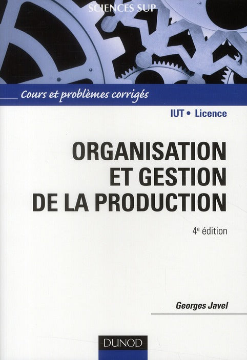 Organisation et gestion de la production (4e édition)