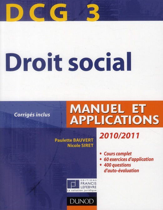 DCG 3 ; droit social ; manuel et applications, corrigés inclus (édition 2010/2011)