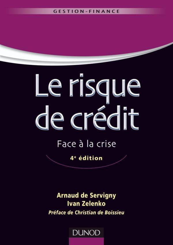 Le risque de crédit ; face à la crise (4e édition)
