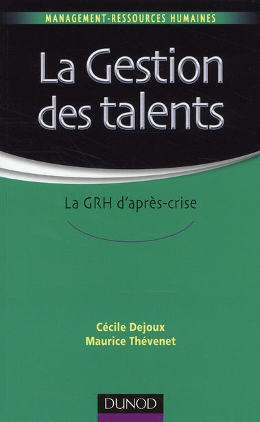 La gestion des talents ; la GRH d'après-crise