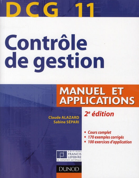 DCG 11 ; contrôle de gestion ; manuel et applications (2e édition)