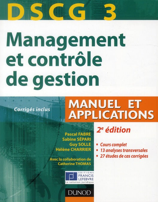 DSCG3 ; management et contrôle de gestion ; manuel et applications, corrigés inclus (2e édition)