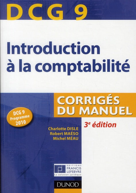 DCG 9 ; introduction à la comptabilité ; corrigés du manuel (3e édition)