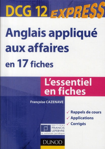 DCG 12 ; anglais appliqué aux affaires en 17 fiches