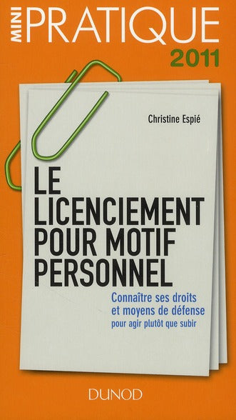 Le licencement pour motif personnel ; connaître ses droits et moyens de défense : pour agir plutôt que subir