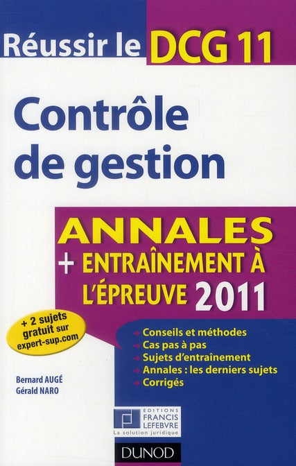 Réussir le DCG 11 ; contrôle de gestion ; annales ; entraînement à l'épreuve (édition 2011)