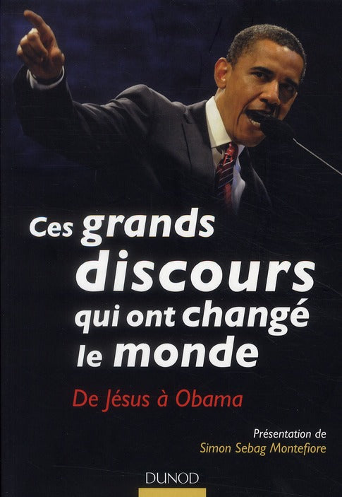 Ces grands discours qui ont changé le monde ; de Jésus à Obama