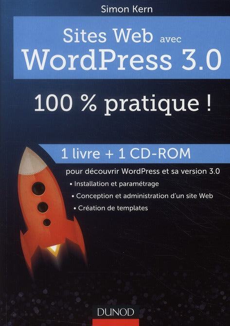 Sites web avec WordPress 3.0 : 100 % pratique !