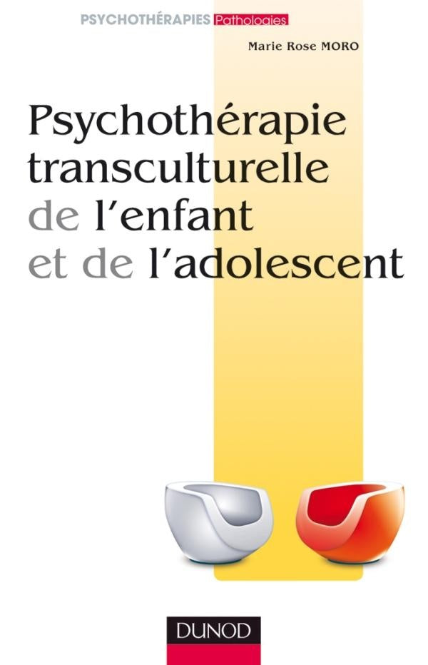 Psychothérapie transculturelle de l'enfant et de l'adolescent (2e édition)