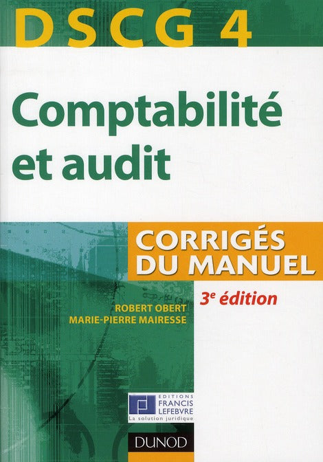 DSCG 4 ; comptabilité et audit ;  corrigés du manuel (3e édition)
