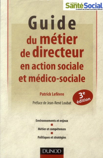 Guide du métier de directeur en action sociale et médico-sociale (3e édition)