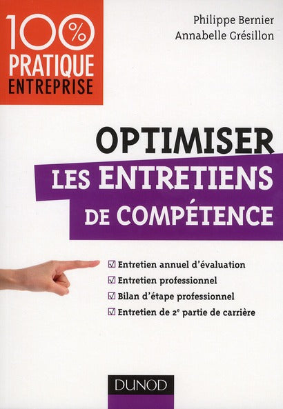 Optimiser les entretiens de compétence ; entretien annuel d'évaluation, bilan d'étape professionnel, entretien de 2e partie de carrière